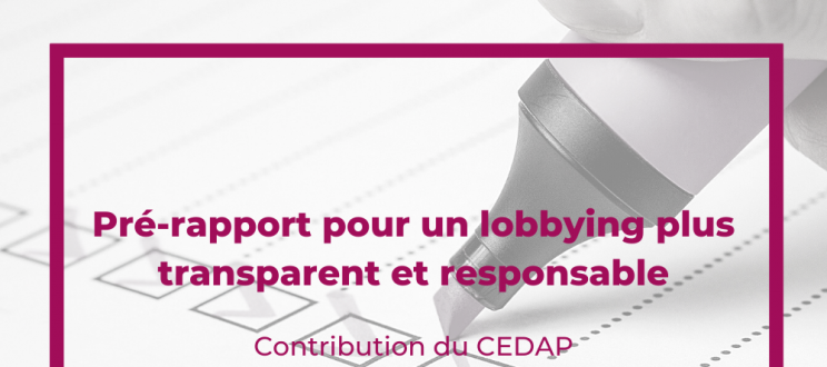 Le Cedap contribue au pré-rapport sur la transparence du lobbying